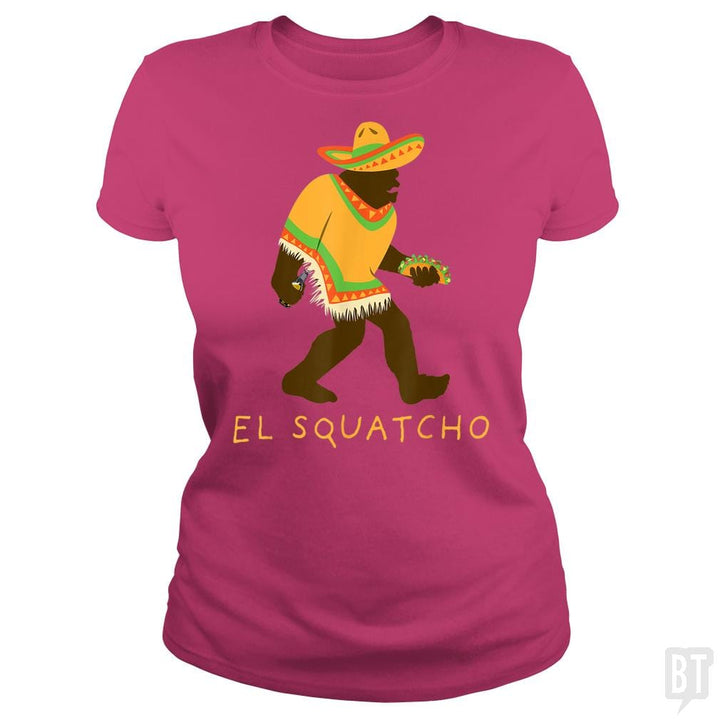 SunFrog-Busted Shakonda Classic Ladies Tee / Heliconia / S Funny El Squatcho Bigfoot With Taco, Beer, Pacho,