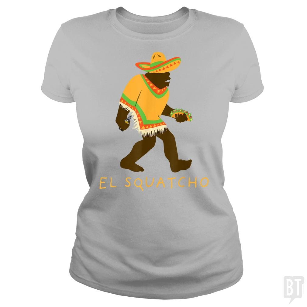 SunFrog-Busted Shakonda Classic Ladies Tee / Sport Grey / S Funny El Squatcho Bigfoot With Taco, Beer, Pacho,