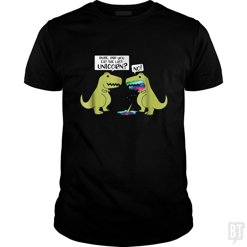 SunFrog-Busted Tank90s Classic Guys / Unisex Tee / Black / S Did You Eat The Last Unicorn?