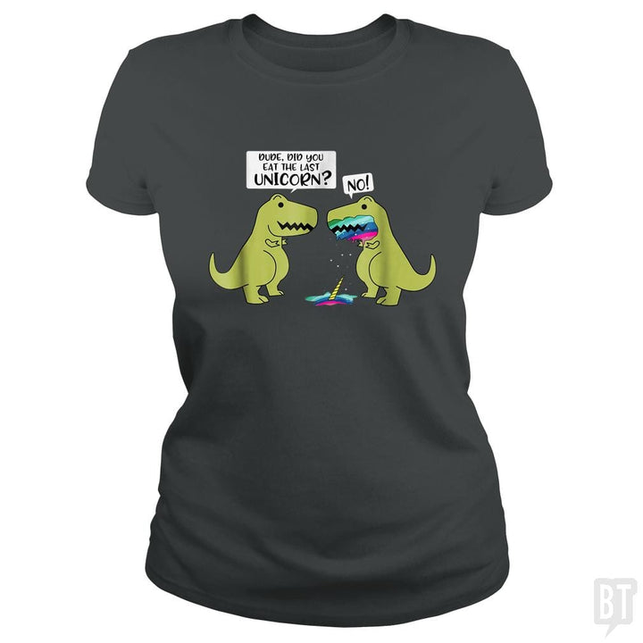 SunFrog-Busted Tank90s Classic Ladies Tee / Dark Heather / S Did You Eat The Last Unicorn?