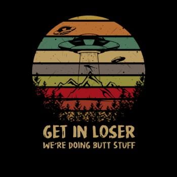 SunFrog-Busted TEE ART LAB Area 51 T-Shirt Alien UFO Funny Get In Loser