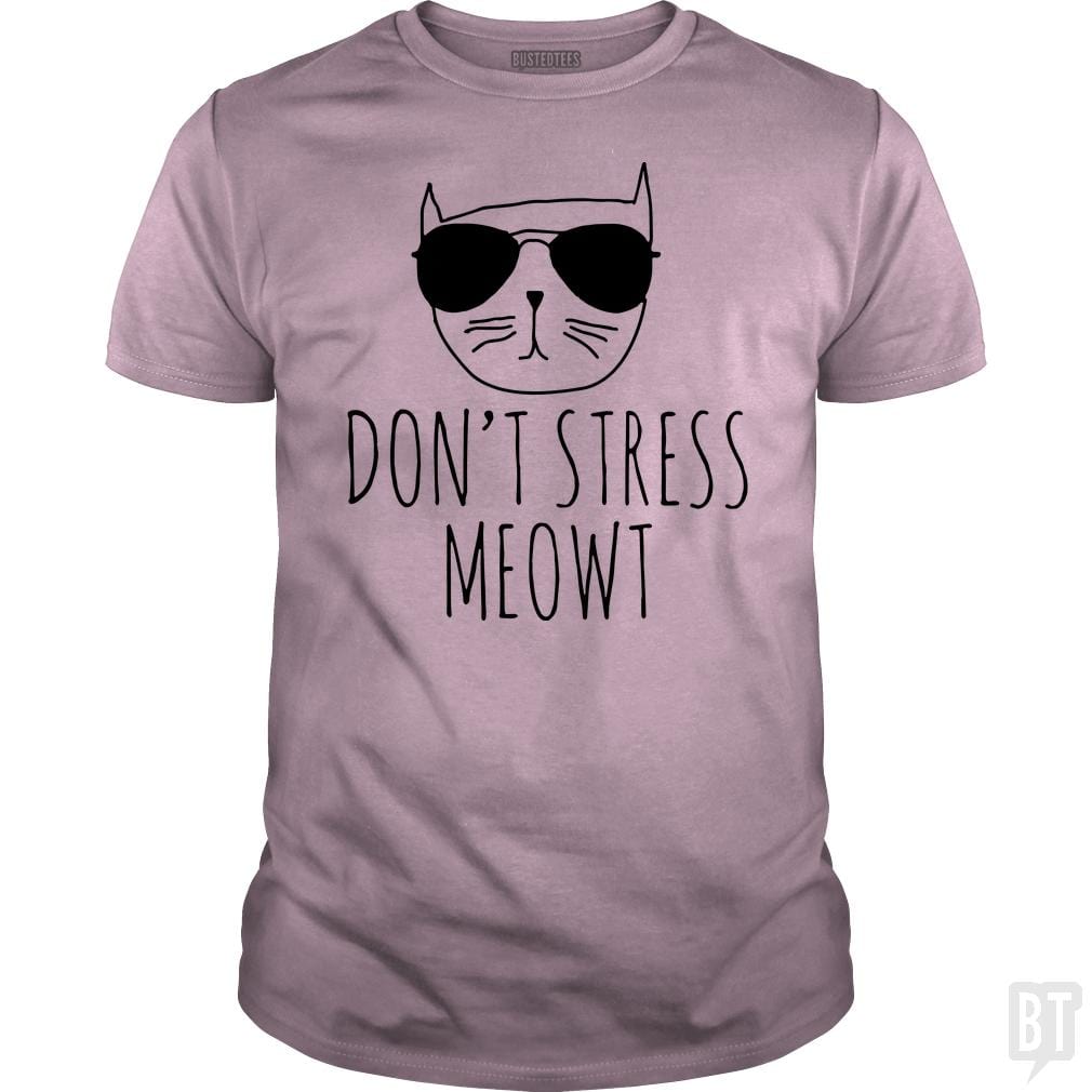 SunFrog-Busted VeramaArt Classic Guys / Unisex Tee / Light Pink / S Don't Stress Meowt