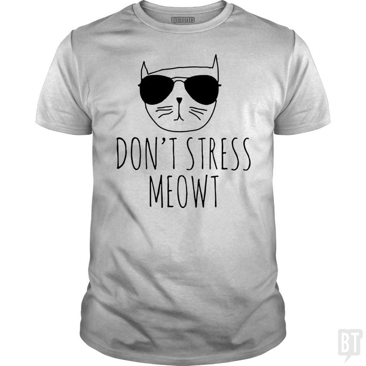 SunFrog-Busted VeramaArt Classic Guys / Unisex Tee / White / S Don't Stress Meowt