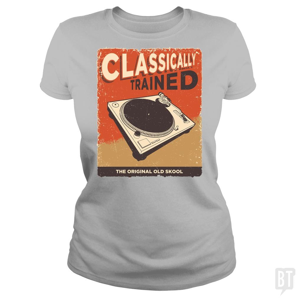 SunFrog-Busted Vladd Classic Ladies Tee / Sport Grey / S Classically Trained Vintage Turntable