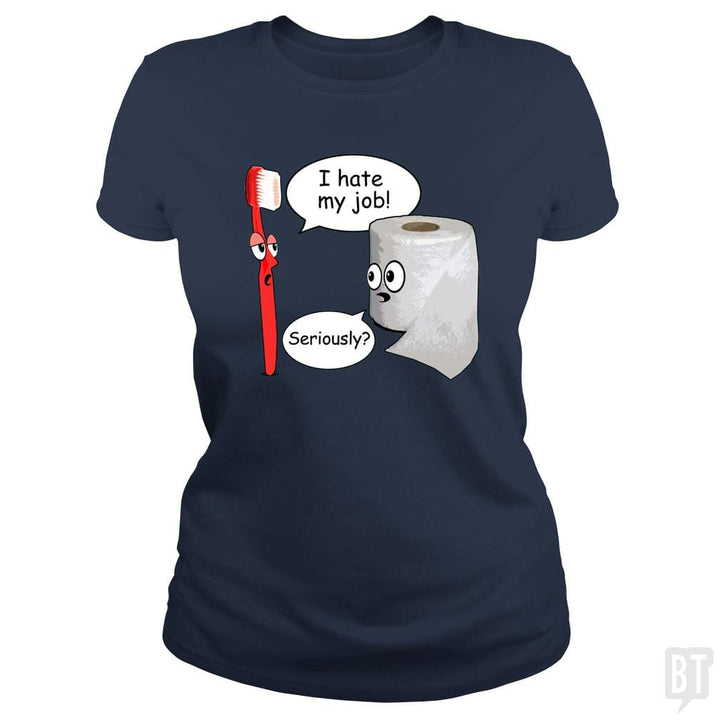 SunFrog-Busted WD650 Classic Ladies Tee / Navy Blue / S Funny Saying I Hate My Job