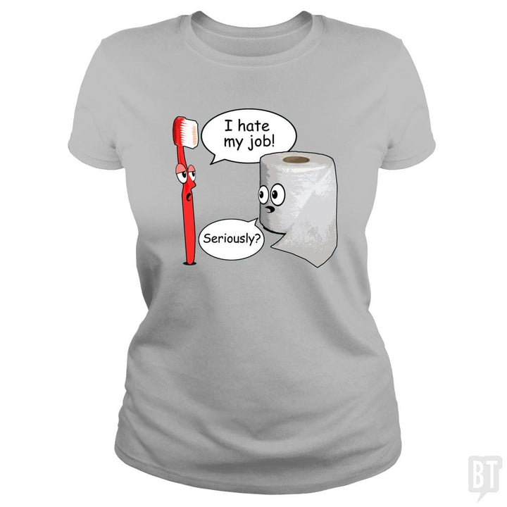 SunFrog-Busted WD650 Classic Ladies Tee / Sport Grey / S Funny Saying I Hate My Job