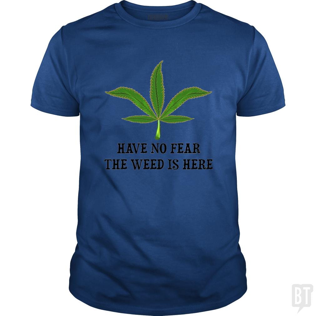 SunFrog-Busted WD650 Classic Guys / Unisex Tee / Royal Blue / S Have No Fear The Weed Is Here