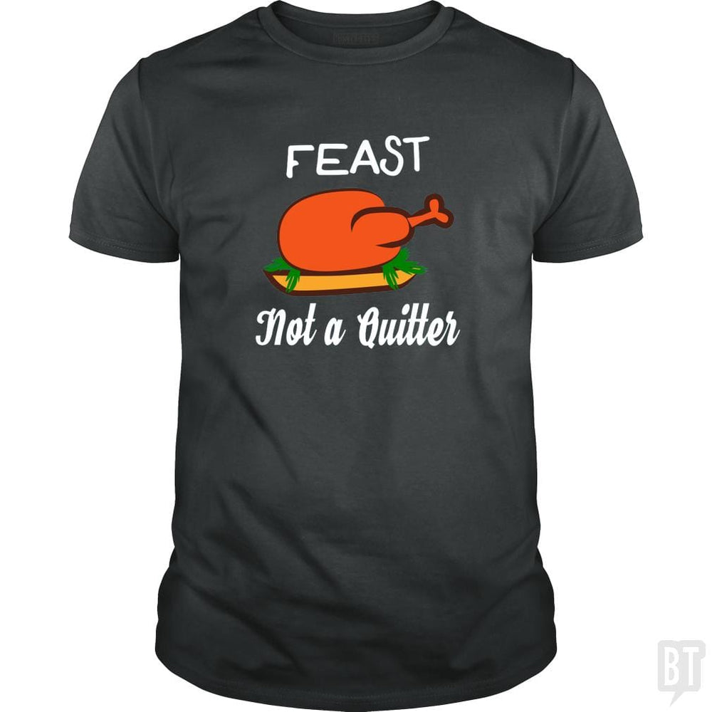 SunFrog-Busted ZART Classic Guys / Unisex Tee / Dark Heather / S Feast - Not A Quitter Thanksgiving Turkey