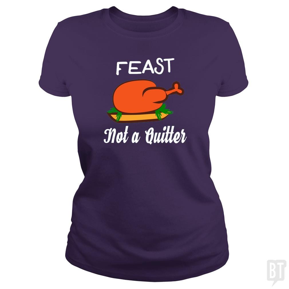 SunFrog-Busted ZART Classic Ladies Tee / Purple / S Feast - Not A Quitter Thanksgiving Turkey