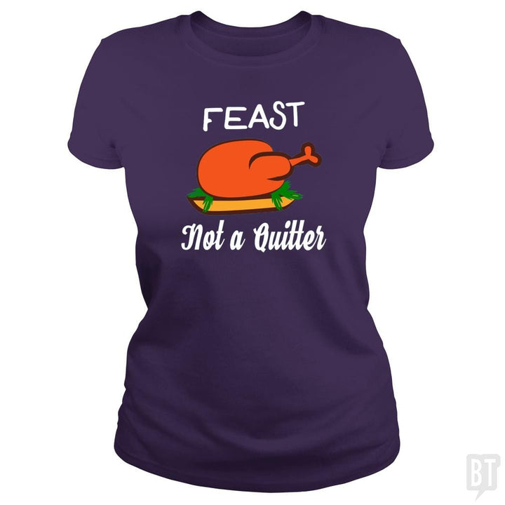 SunFrog-Busted ZART Classic Ladies Tee / Purple / S Feast - Not A Quitter Thanksgiving Turkey