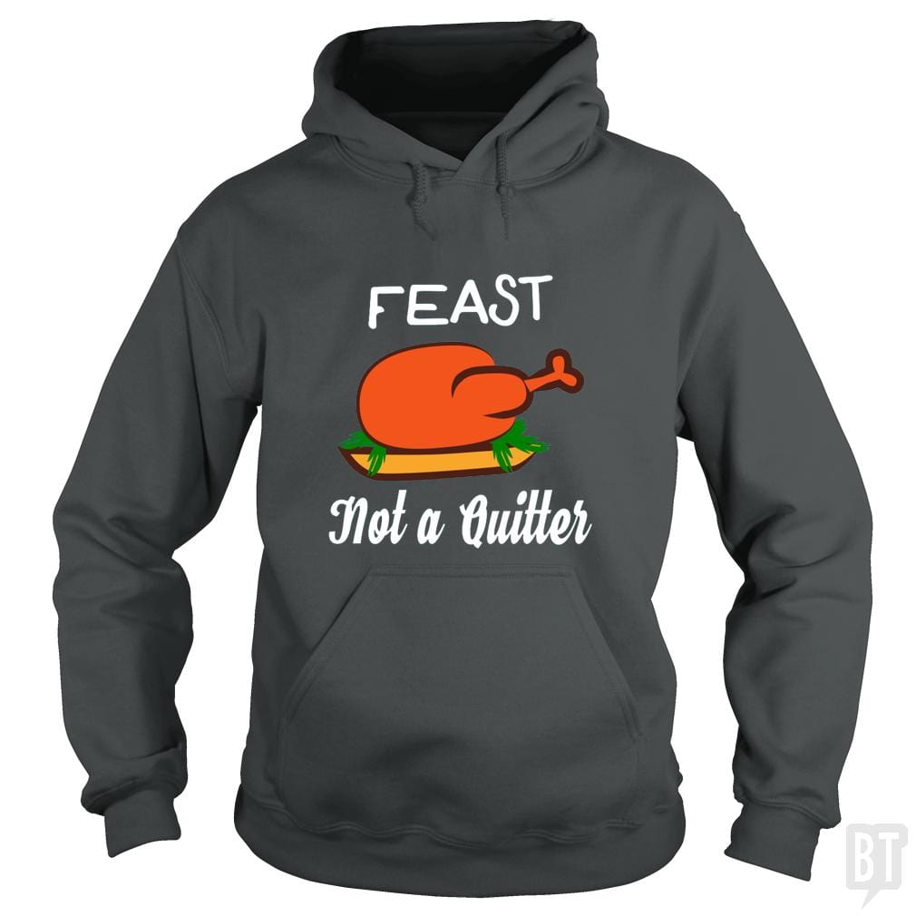 SunFrog-Busted ZART Hoodie / Dark Heather / S Feast - Not A Quitter Thanksgiving Turkey