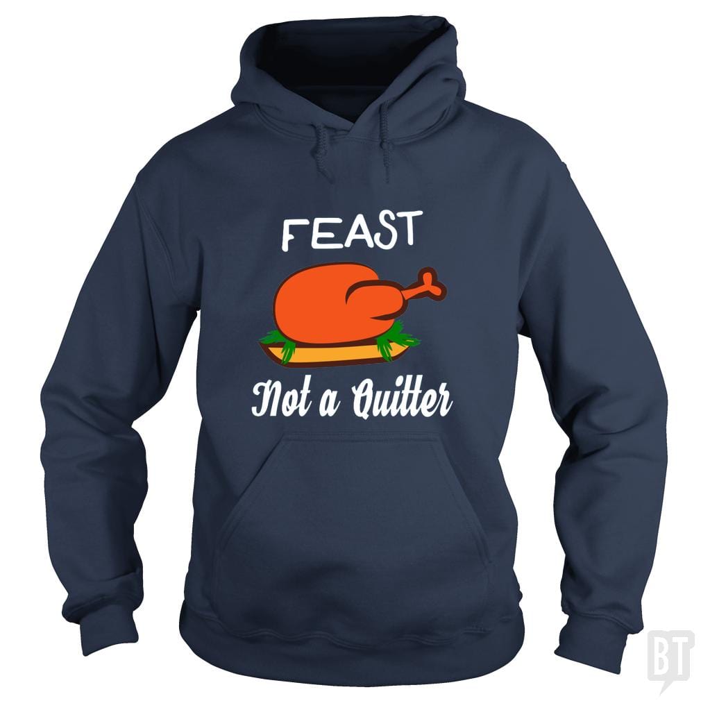 SunFrog-Busted ZART Hoodie / Navy Blue / S Feast - Not A Quitter Thanksgiving Turkey